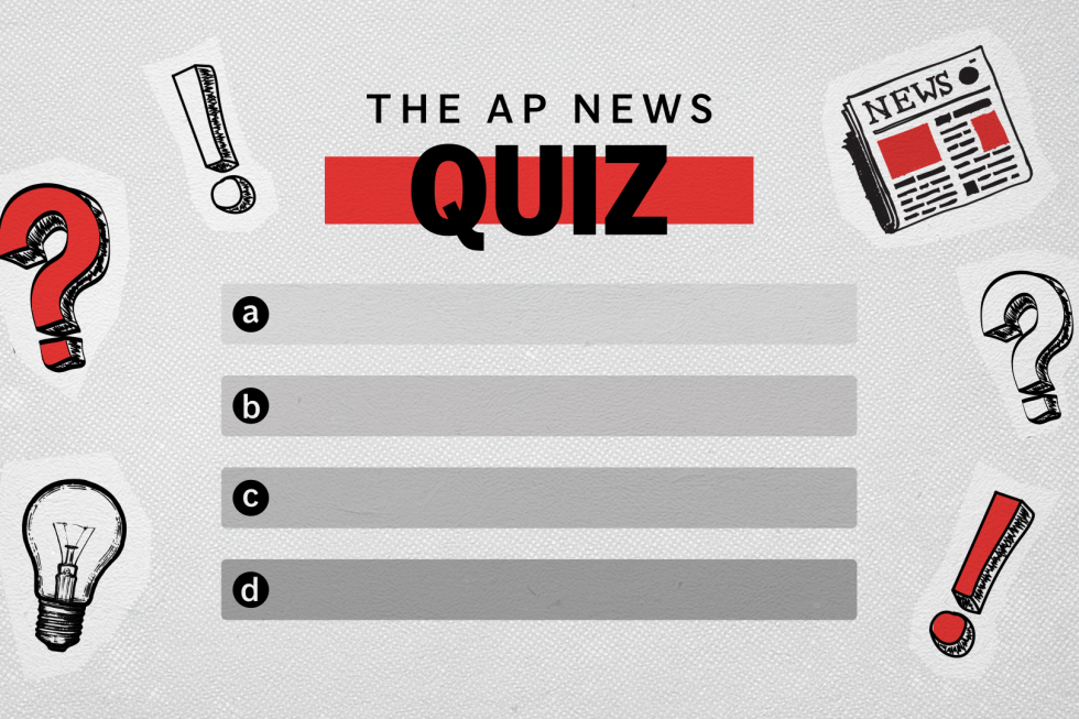 Do you know what happened this week? Test your knowledge - AP News